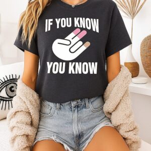 If You Know You Know Shocker Hand Gesture T-Shirt