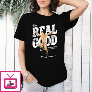 I’m Real Good London Lightning Wrestler T-Shirt