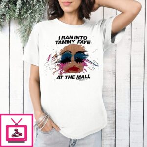 Iran Into Tammy Faye At The Mall T-Shirt