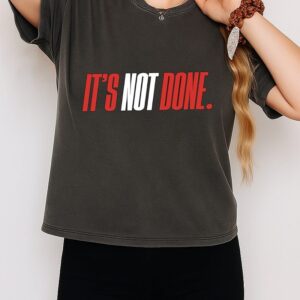 It’s Not Done Arsenal Declan Rice T-Shirt