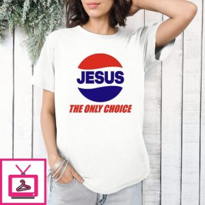 Jesus The Only Choice Pepsi Parody Logo T-Shirt