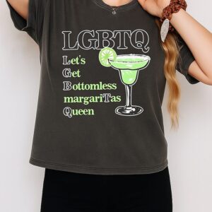Lgbtq Let’s Get Bottomless Margaritas Queen T-Shirt