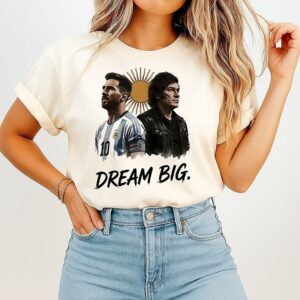 Lionel Messi X Javier Milei Dream Big T-Shirt