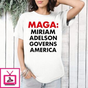Maga Miriam Adelson Governs American T-Shirt