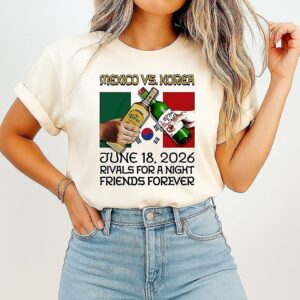 Mexico Vs. Korea Fifa World Cup 2026 Rivals For A Night Friends Forever T-Shirt