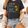 Ned Flanders If You Can’t Handle Me At My Diddliest You Don’t Deserve Me At My Doodliest T-Shirt