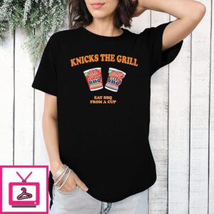 New York Knicks The Grill Eat Bbq From A Cup T-Shirt