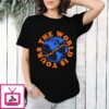 New York Knicks The World Is Yours T-Shirt