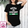 Nigeria Vs. Everybody 2026 Fifa World Cup T-Shirt
