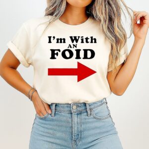 Official I’m With An Foid T-Shirt