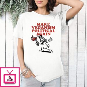 Rabbit Molotov Cocktail Make Veganism Political Again T-Shirt