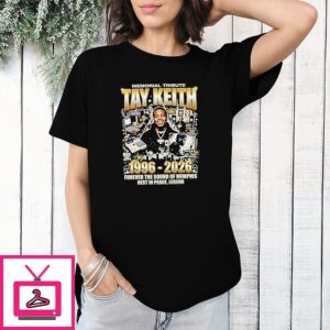 Rip Tay Keith 1996-2026 Memorial Tribute Forever The Sound Of Memphis Legend T-Shirt