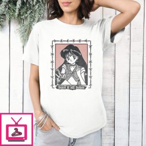 Sailor Mars Sailor Moon Burn It All Down Funny T-Shirt