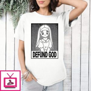 Seira Mimori Defund God T-Shirt