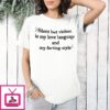 Silent But Violent Is My Love Language And My Farting Style T-Shirt