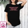 Still Punk As Fuck I Whisper As I Spend Twenty Minutes Looking For My Glasses T-Shirt