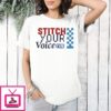 Stitch Your Voice T-Shirt