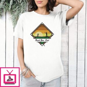 Thank You Dad Baseball 2026 T-Shirt
