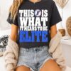 This Is What It Means To Be Elite Florida Gators T-Shirt