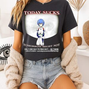 Today Sucks Tomorrow Might Not Rei Ayanami Neon Genesis Evangelion T-Shirt