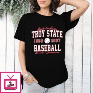 Troy State Baseball Back-To-Back 1986-1987 National Champions T-Shirt