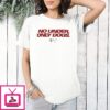 Usmnt No Under Only Dogs T-Shirt