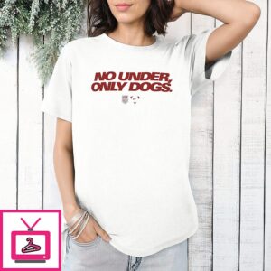 Usmnt No Under Only Dogs T-Shirt