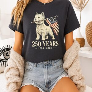 Westie Dog 250 Years 1776 2026 American Flag Patriotic T-Shirt