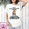 Wile E. Coyote Okay Random Thought Why Does Toilet Paper Need A Commercial Who’s Not Buying It T-Shirt