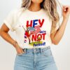 America Hey We’re Not Fucked Not If We Fight Like Hell Flag T-Shirt