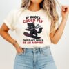 Cat If Idiots Could Fly This Place Would Be An Airport T-Shirt