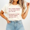 Don’t Change Yourself So That Other People Will Like You Be Yourself T-Shirt