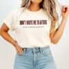 Don’t Invite Me To Afters My Self-Control Clocks Out T-Shirt
