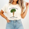 End Deforestation Grow Your Bush T-Shirt