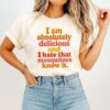 I Am Absolutely Delicious And I Hate That Mosquitoes Know It T-Shirt
