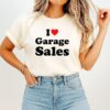 I Love Garage Sales T-Shirt