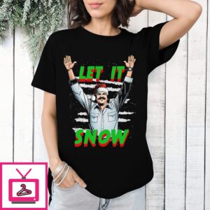 Let It Snow Pablo Escobar T-Shirt
