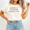 Looking At My History I’m Bad At Love T-Shirt