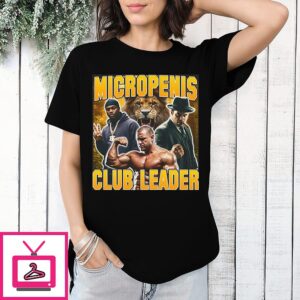Micropenis Club Leader T-Shirt