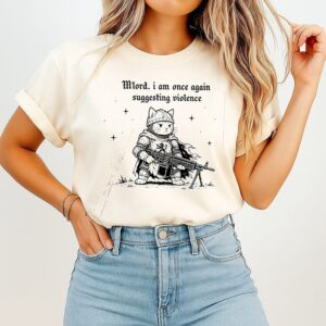 Mlord I Am Once Again Suggesting Violence Cat Knight T-Shirt