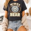 My Sir Is A Bear Animal Funny Nature T-Shirt