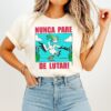Nunca Pare De Lutar Frog Stork Motivational T-Shirt