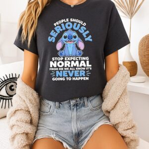 People Should Seriously Stop Expecting Normal From Me Stitch T-Shirt
