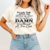 People Talk About Me Behind My Back And I Just Sit Here Like Damn I Got Myself A Fan Club T-Shirt