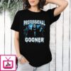 Professional Gooner T-Shirt