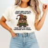 Short Girls Look Sweet Until You Piss Them Off Like A Chipmunk With Rabies T-Shirt