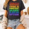 Visibility Is Resistance Pride Is Protest Silence Is Not An Option T-Shirt
