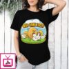 Who Came First T-Shirt