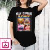 Yeah I Support Lgbt T-Shirt