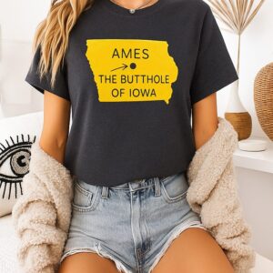 Ames The Butthole Of Lowa T-Shirt